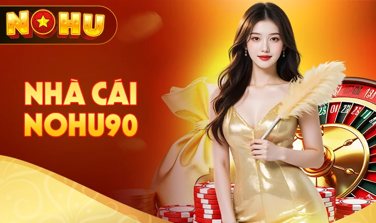 Nohu90 - Nhà Cái Nohu 90 - Trang Cá Cược Online Uy Tín Nhất Việt Nam 30 Nohu90 - Nhà Cái Nohu 90 - Trang Cá Cược Online Uy Tín Nhất Việt Nam